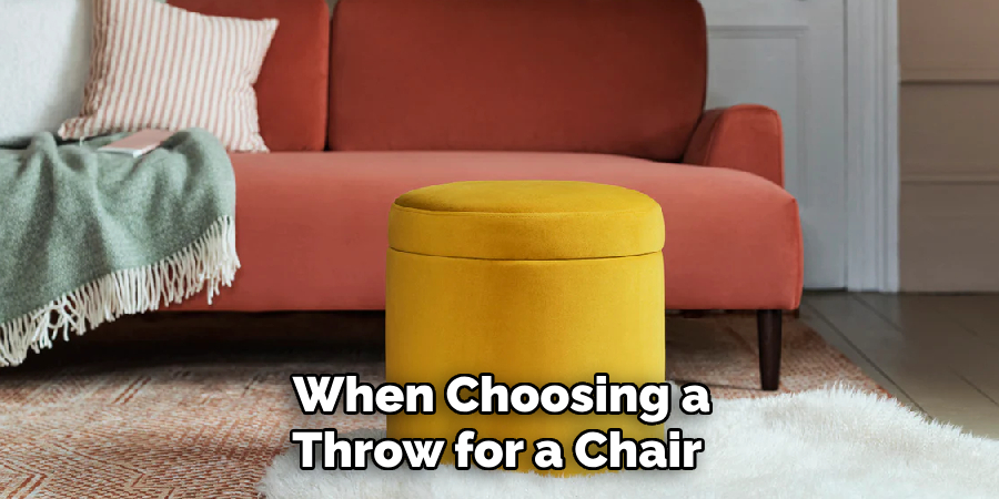 When Choosing a Throw for a Chair