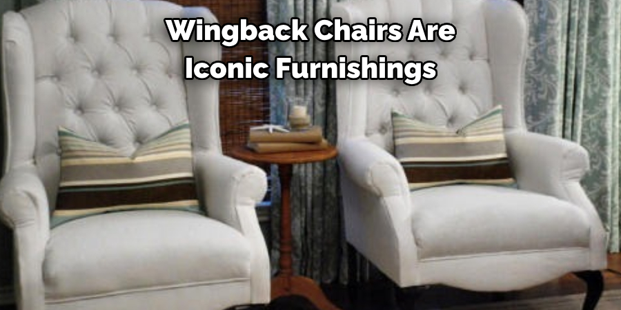 Wingback Chairs Are Iconic Furnishings
