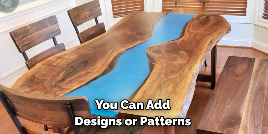 You Can Add Designs or Patterns