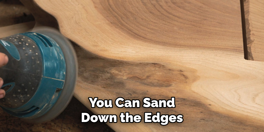 You Can Sand Down the Edges