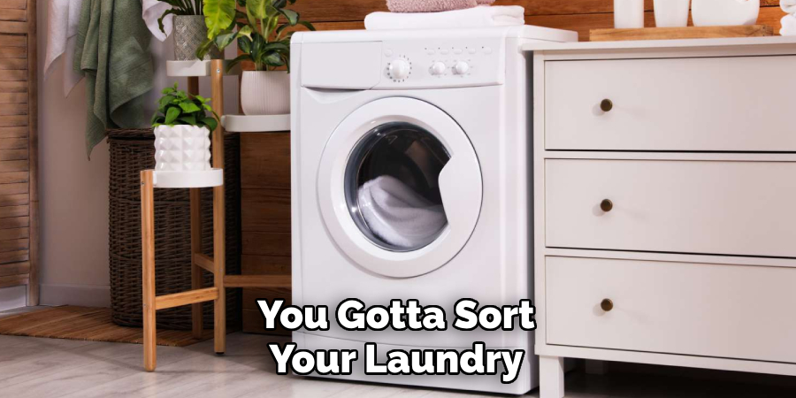 You Gotta Sort Your Laundry