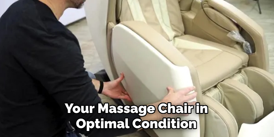 Your Massage Chair in Optimal Condition