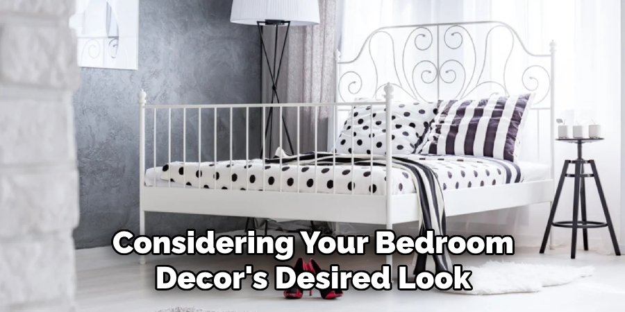 Considering Your Bedroom Decor's Desired Look