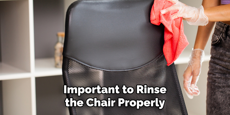 Important to Rinse the Chair Properly