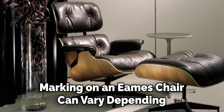 Marking on an Eames Chair Can Vary Depending