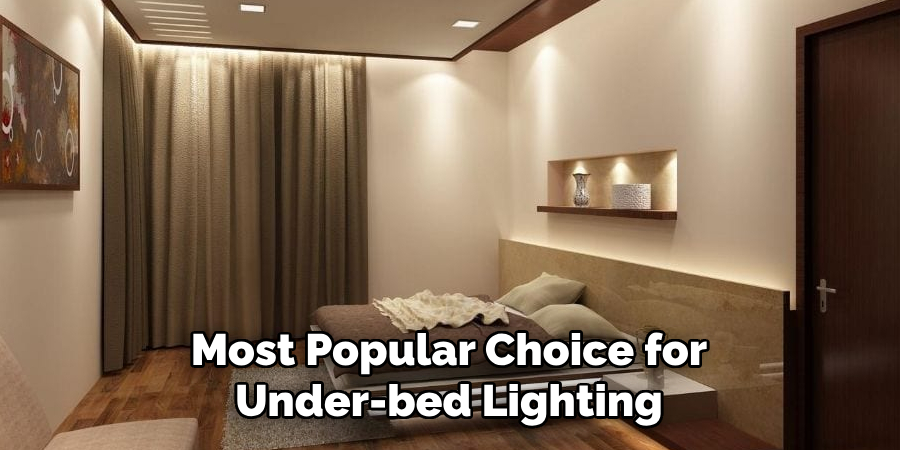 Most Popular Choice for Under-bed Lighting