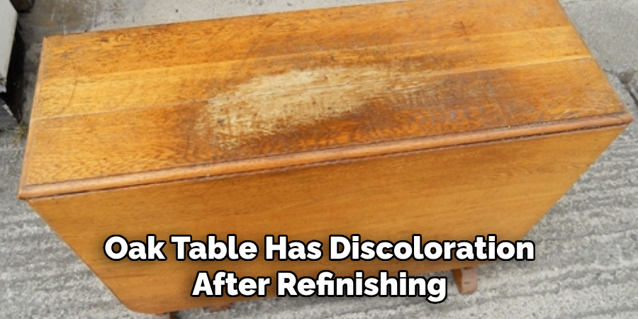 Oak Table Has Discoloration After Refinishing