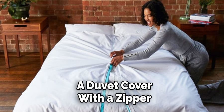 A Duvet Cover With a Zipper 