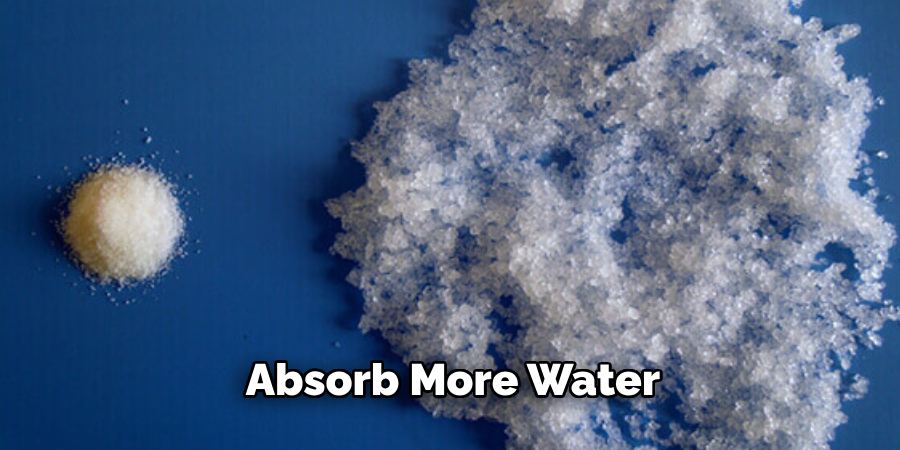 Absorb More Water