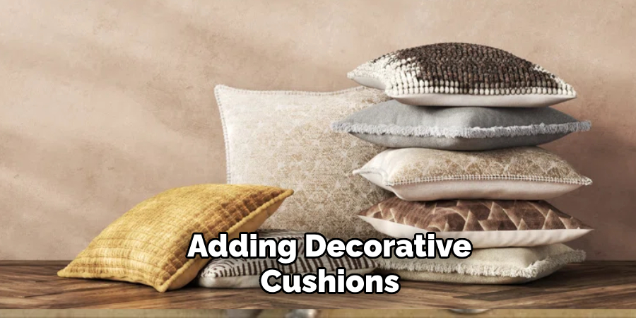  Adding Decorative Cushions