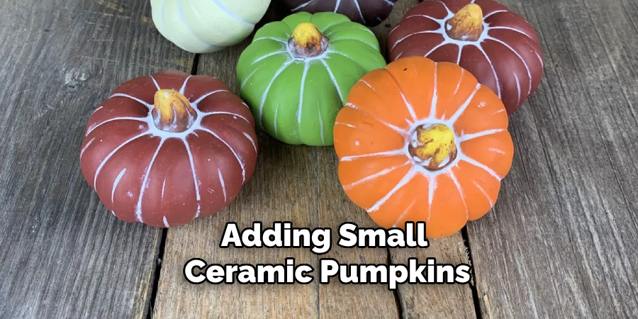 Adding Small Ceramic Pumpkins