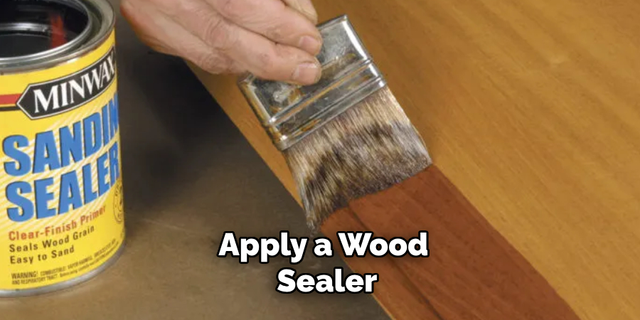 Apply a Wood Sealer