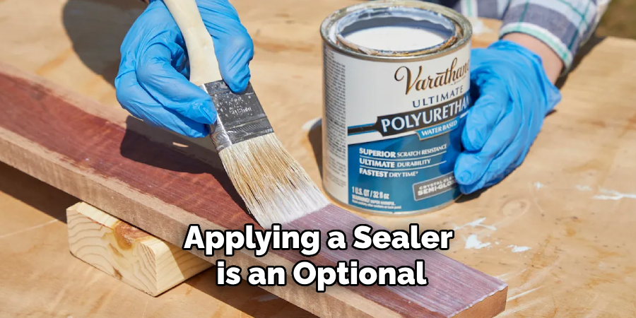 Applying a Sealer is an Optional