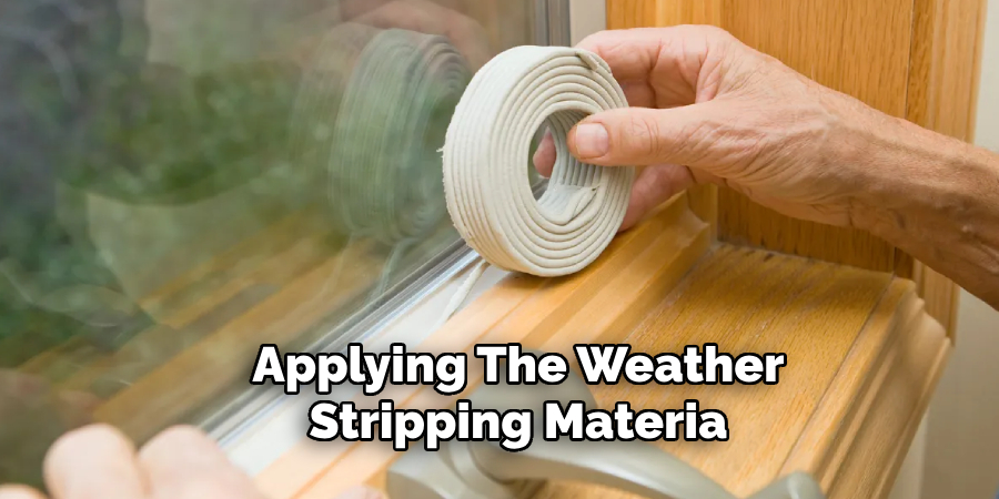 Applying the Weather-stripping Materia