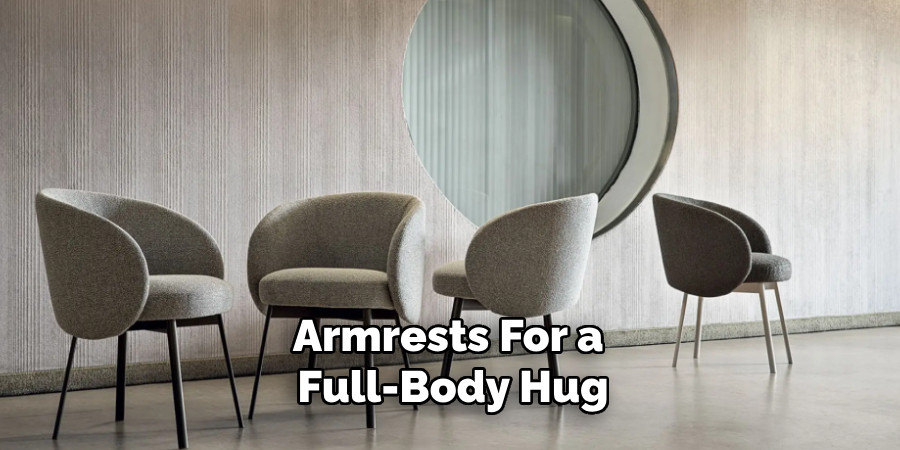 Armrests for a Full-body Hug