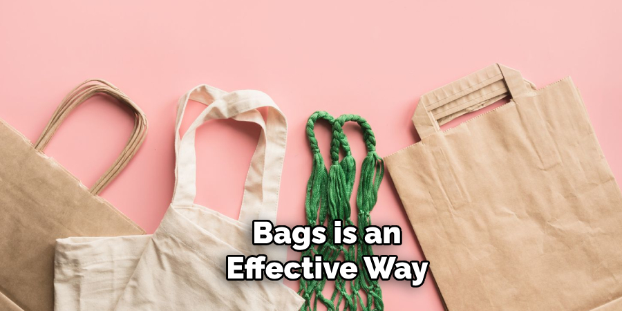 Bags is an Effective Way 