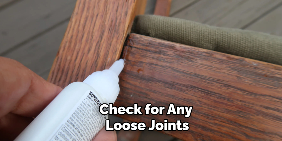 Check for Any Loose Joints