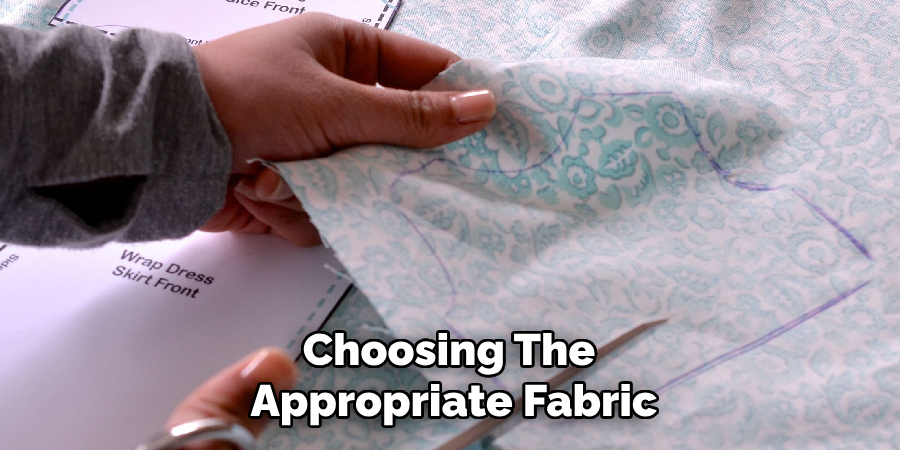 Choosing the Appropriate Fabric