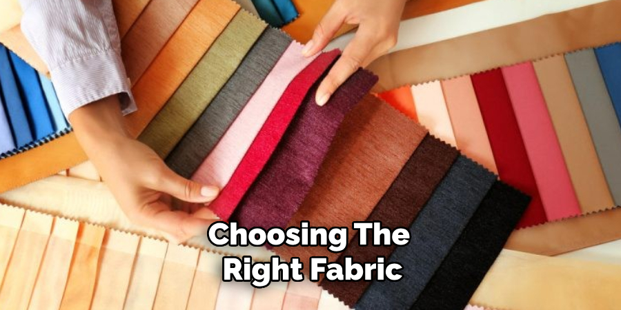 Choosing the Right Fabric