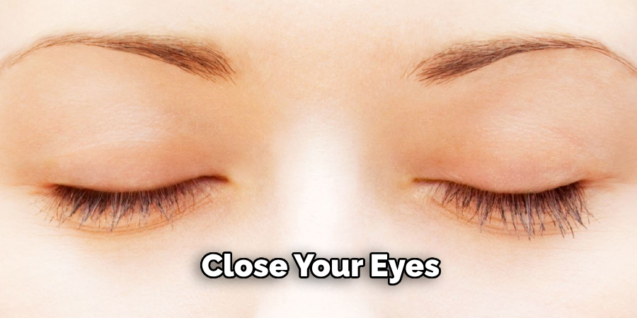 Close Your Eyes