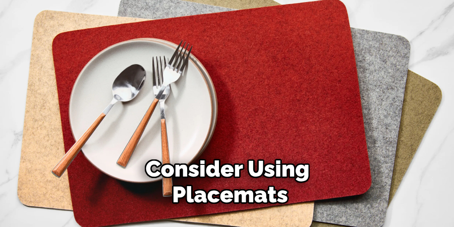 Consider Using Placemats