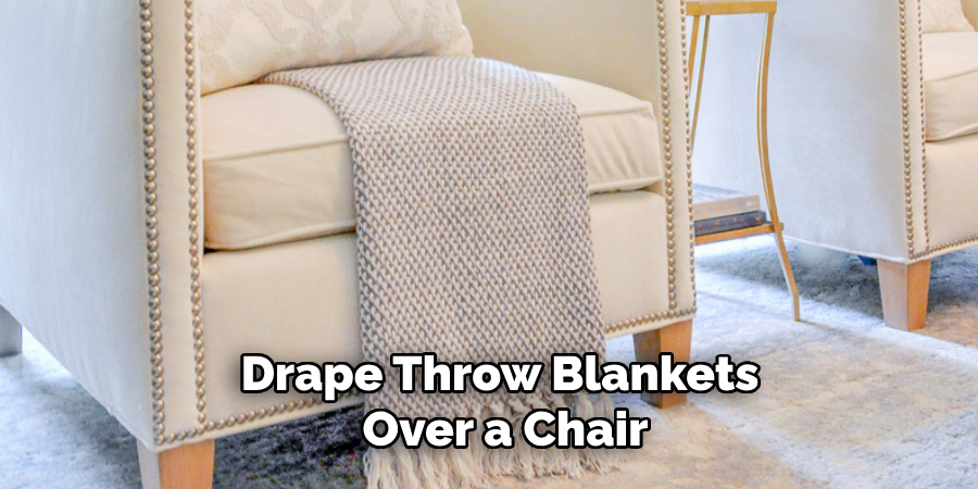 Drape Throw Blankets Over a Chair