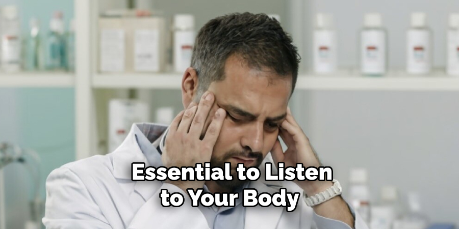 Essential to Listen to Your Body 