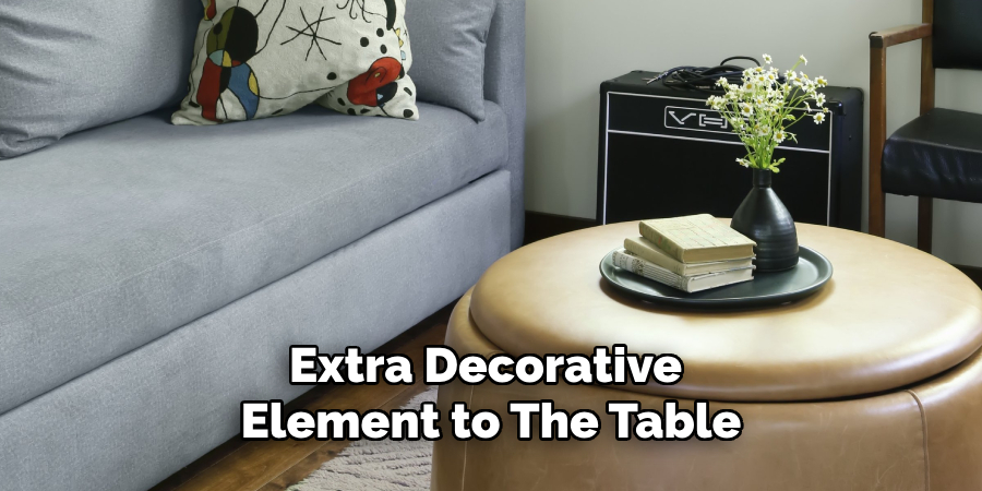 Extra Decorative Element to the Table