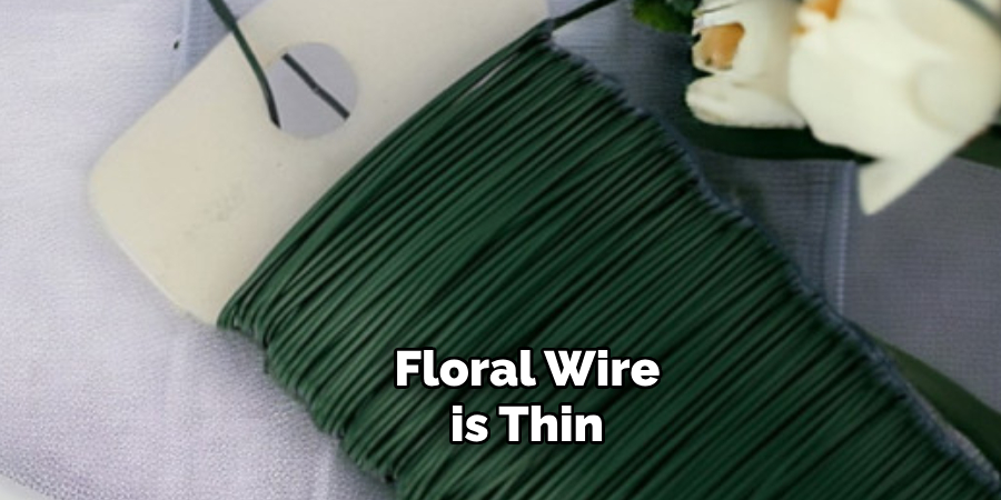 Floral Wire is Thin 