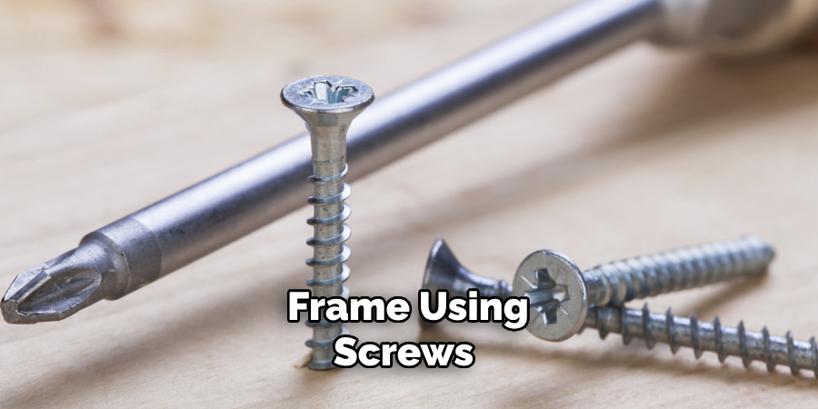 Frame Using Screws 