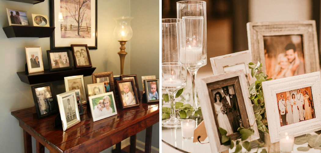 How to Display Picture Frames on a Table