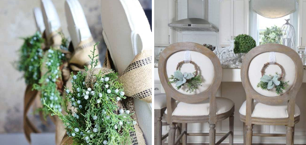 How to Hang Wreaths on Back of Chairs