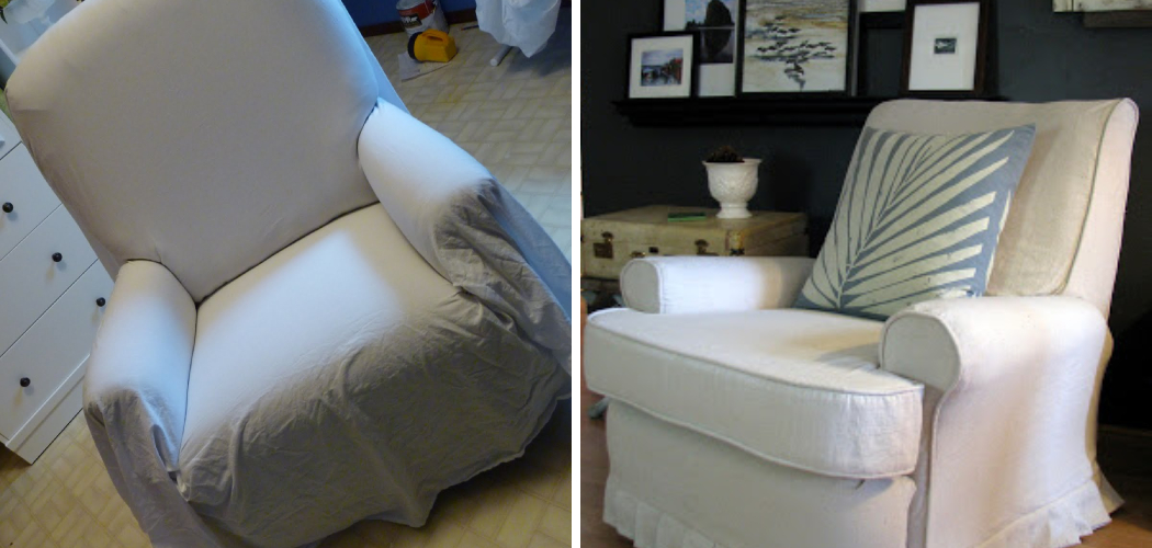 How to Make a Recliner Cover