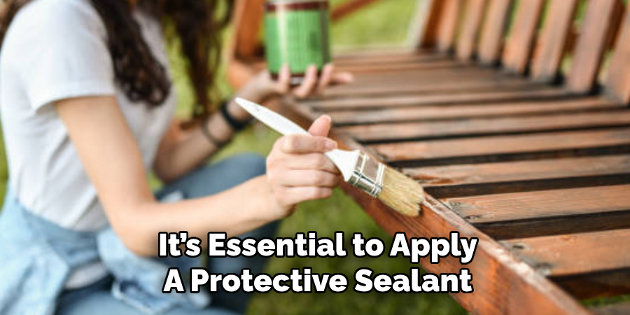 It’s Essential to Apply A Protective Sealant