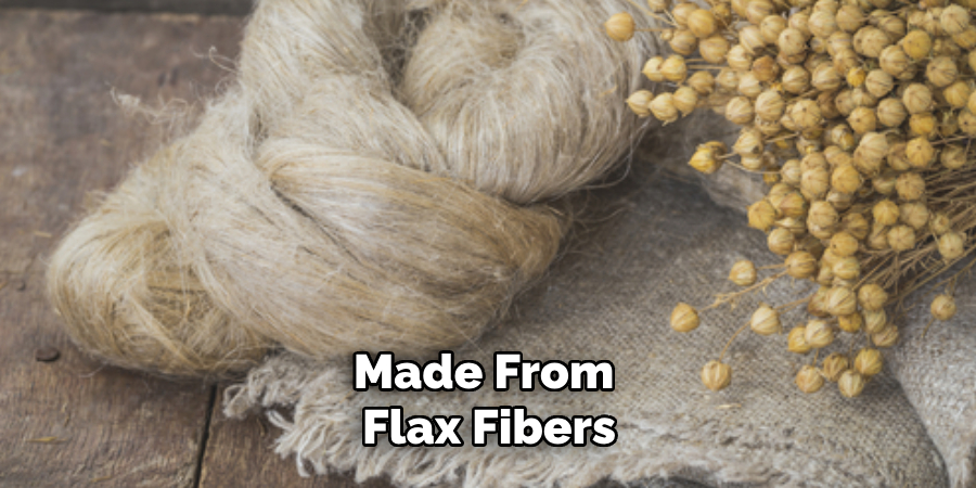 Made From Flax Fibers