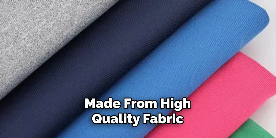 Made From High-quality Fabric