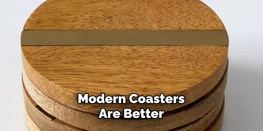 Modern Coasters Are Better 