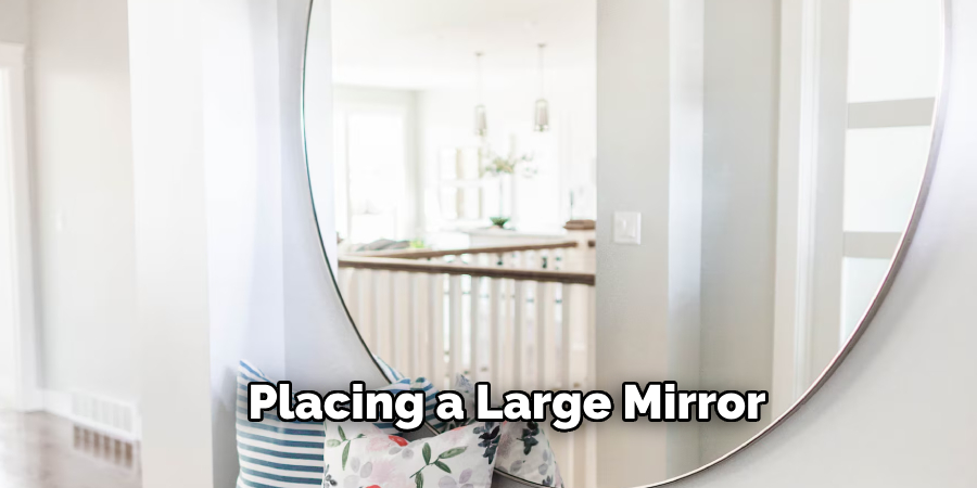 Placing a Large Mirror