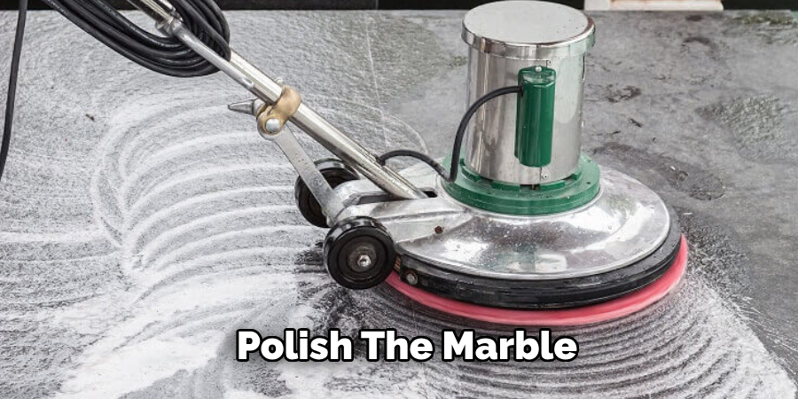 Polish the Marble