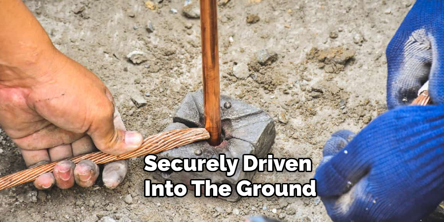 Securely Driven Into the Ground