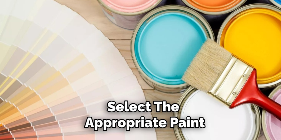 Select the Appropriate Paint