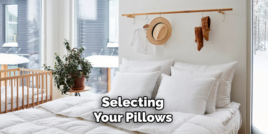 Selecting Your Pillows 