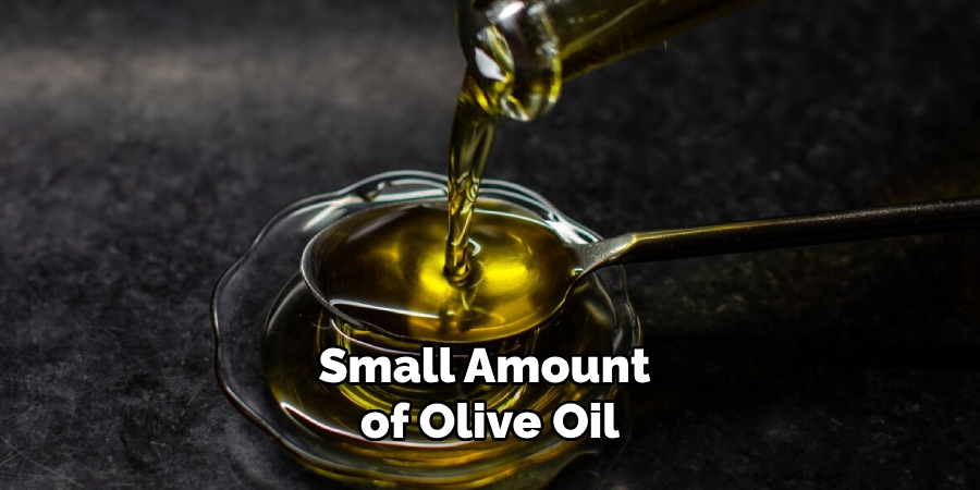 Small Amount of Olive Oil