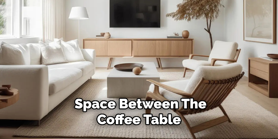 Space Between the Coffee Table 