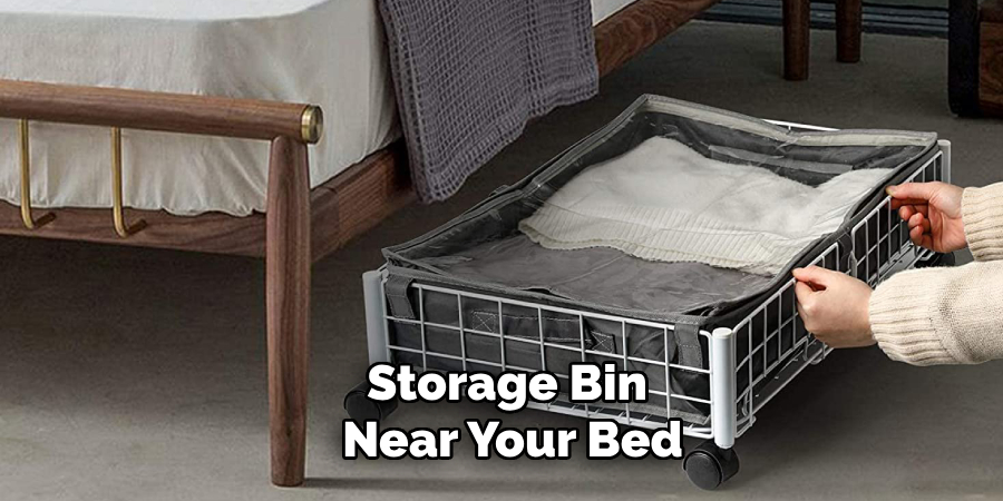 Storage Bin Near Your Bed