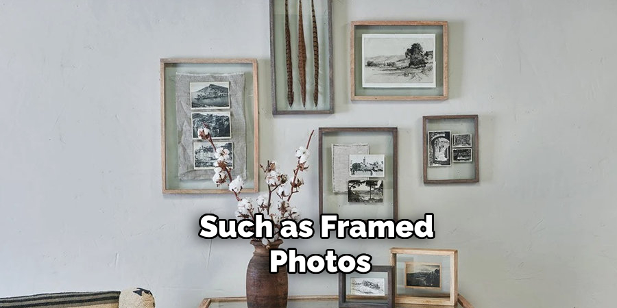 Such as Framed Photos