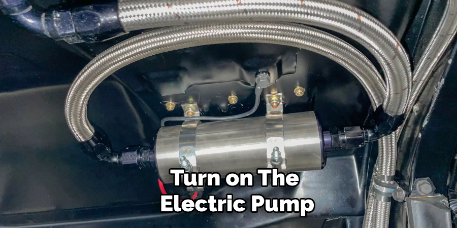 Turn on the Electric Pump