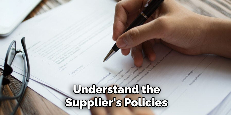 Understand the Supplier's Policies