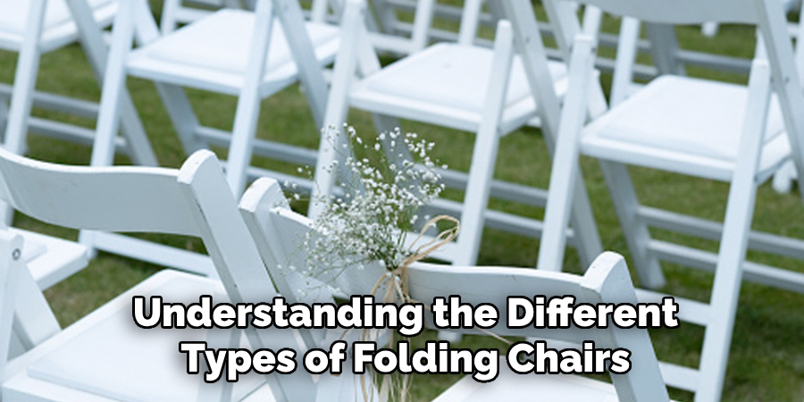 Understanding the Different Types of Folding Chairs