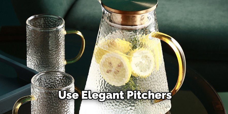 Use Elegant Pitchers